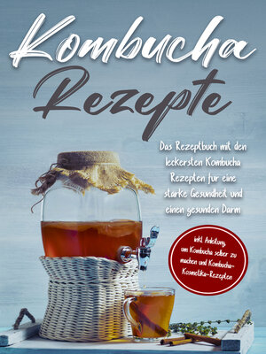 cover image of Kombucha Rezepte